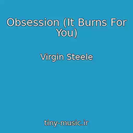 کاور آهنگ Obsession (It Burns For You) از Virgin Steele