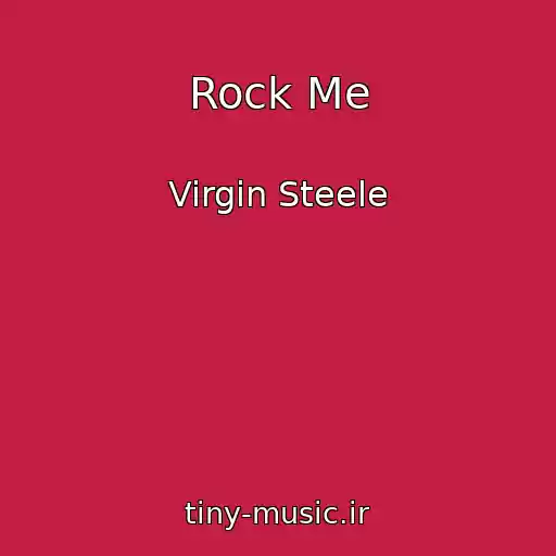 کاور آهنگ Rock Me از Virgin Steele