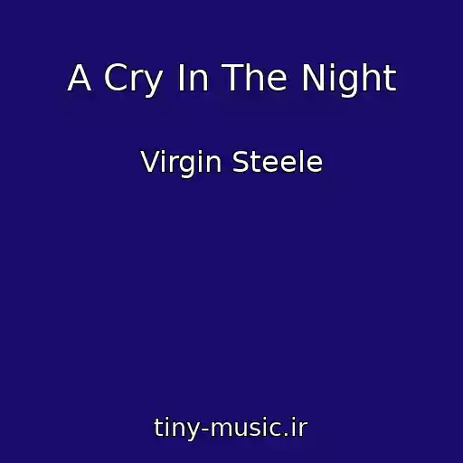 کاور آهنگ A Cry In The Night از Virgin Steele