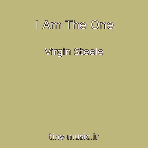 کاور آهنگ I Am The One از Virgin Steele