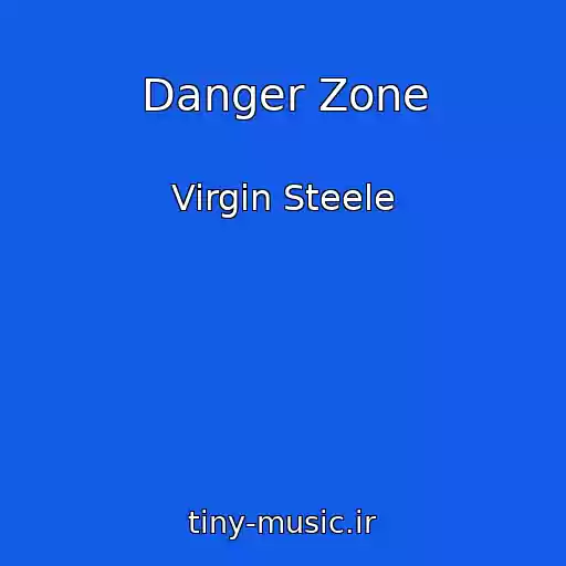 کاور آهنگ Danger Zone از Virgin Steele