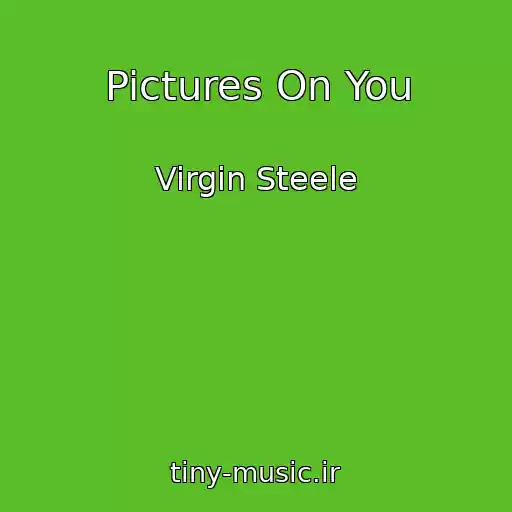 کاور آهنگ Pictures On You از Virgin Steele