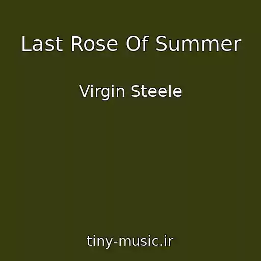 کاور آهنگ Last Rose Of Summer از Virgin Steele