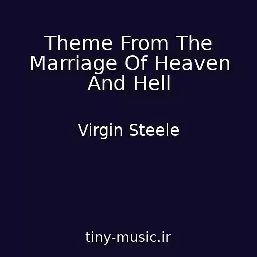 کاور آهنگ Theme From The Marriage Of Heaven And Hell از Virgin Steele