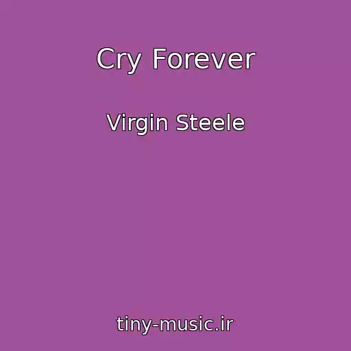 کاور آهنگ Cry Forever از Virgin Steele