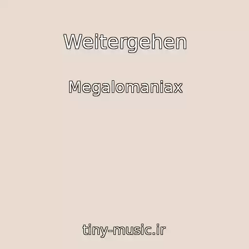 کاور آهنگ Weitergehen از Megalomaniax