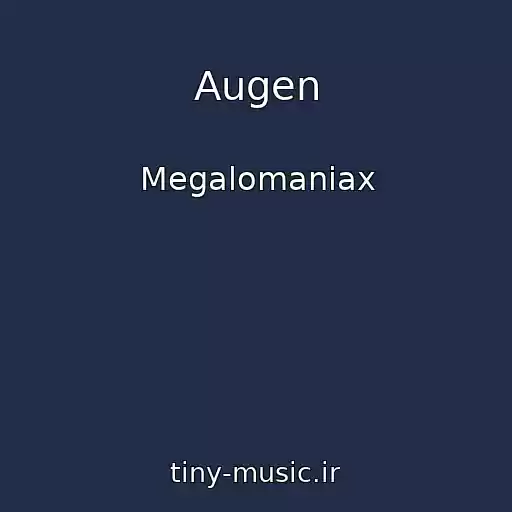 کاور آهنگ Augen از Megalomaniax