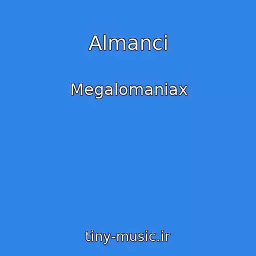 کاور آهنگ Almanci از Megalomaniax