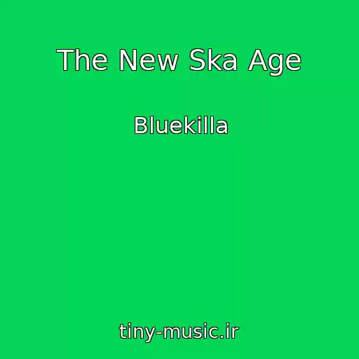 کاور آهنگ The New Ska Age از Bluekilla