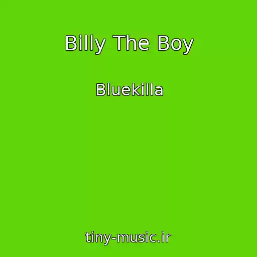 کاور آهنگ Billy The Boy از Bluekilla