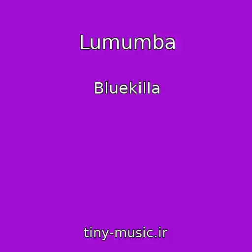 کاور آهنگ Lumumba از Bluekilla