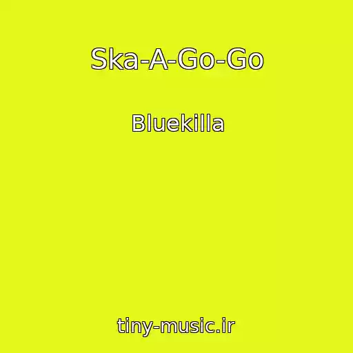کاور آهنگ Ska-A-Go-Go از Bluekilla