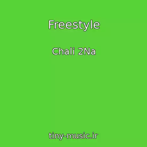 کاور آهنگ Freestyle از Chali 2Na
