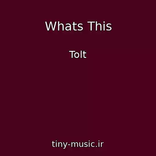 کاور آهنگ Whats This از Tolt