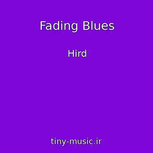 کاور آهنگ Fading Blues از Hird