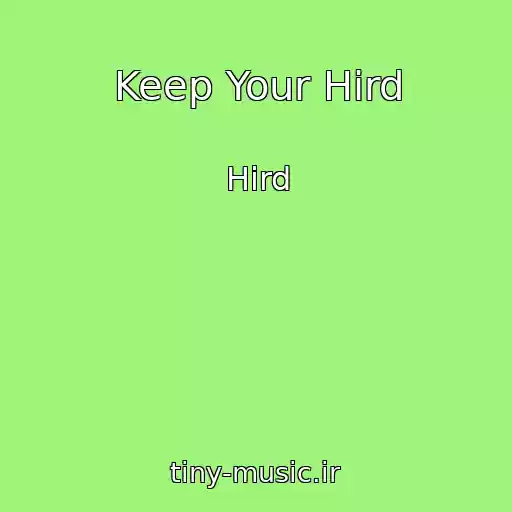 کاور آهنگ Keep Your Hird از Hird