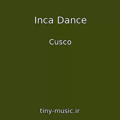 کاور آهنگ Inca Dance از Cusco