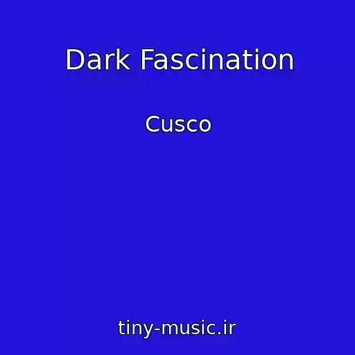 کاور آهنگ Dark Fascination از Cusco