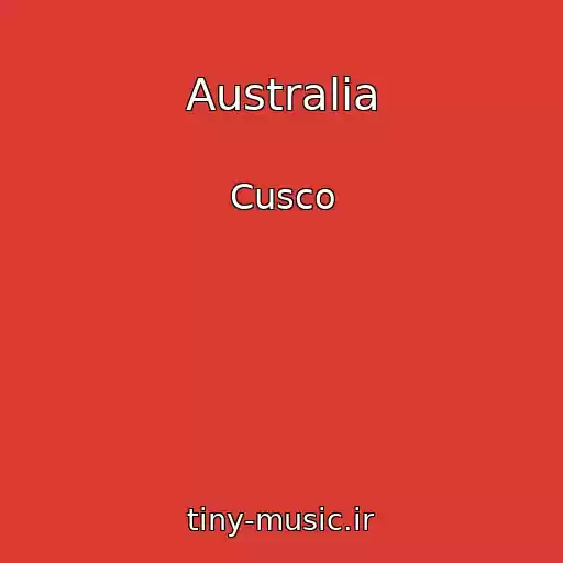 کاور آهنگ Australia از Cusco