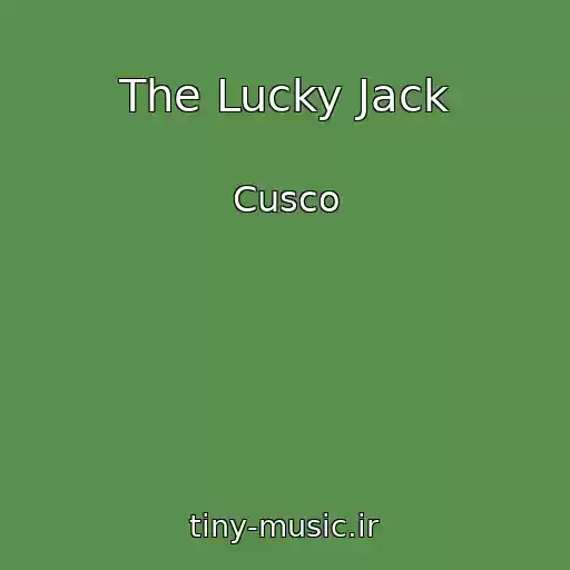 کاور آهنگ The Lucky Jack از Cusco
