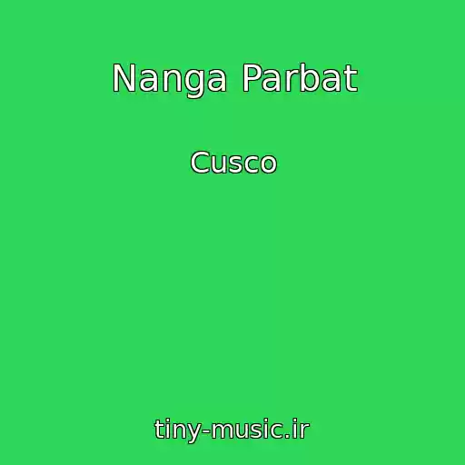 کاور آهنگ Nanga Parbat از Cusco
