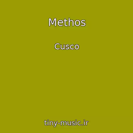 کاور آهنگ Methos از Cusco