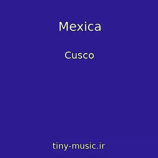 کاور آهنگ Mexica از Cusco