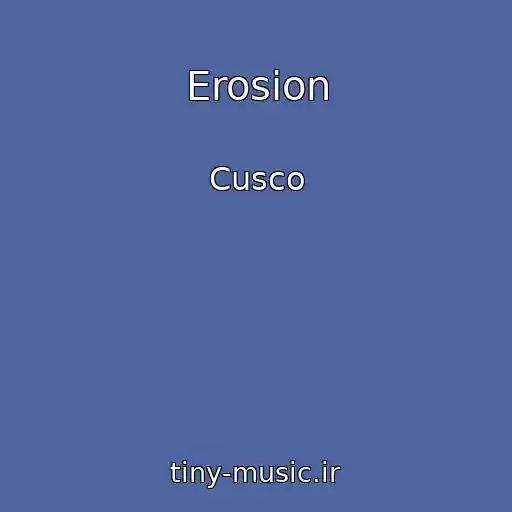 کاور آهنگ Erosion از Cusco