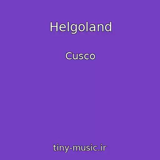 کاور آهنگ Helgoland از Cusco