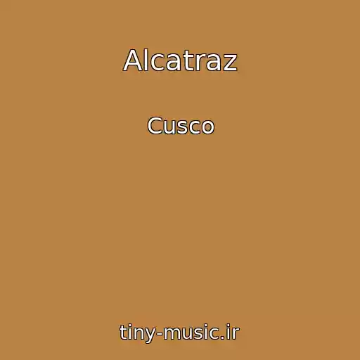 کاور آهنگ Alcatraz از Cusco