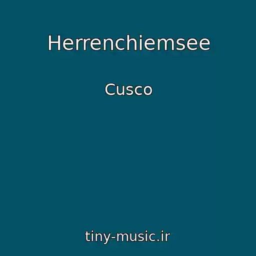 کاور آهنگ Herrenchiemsee از Cusco