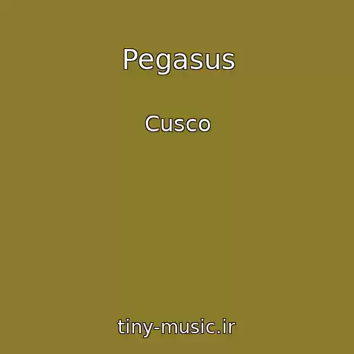کاور آهنگ Pegasus از Cusco