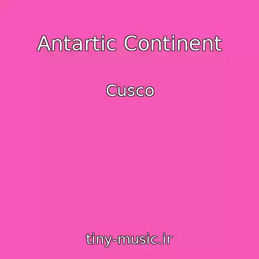 کاور آهنگ Antartic Continent از Cusco