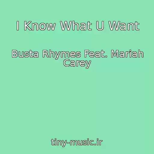 کاور آهنگ I Know What U Want از Busta Rhymes Feat. Mariah Carey