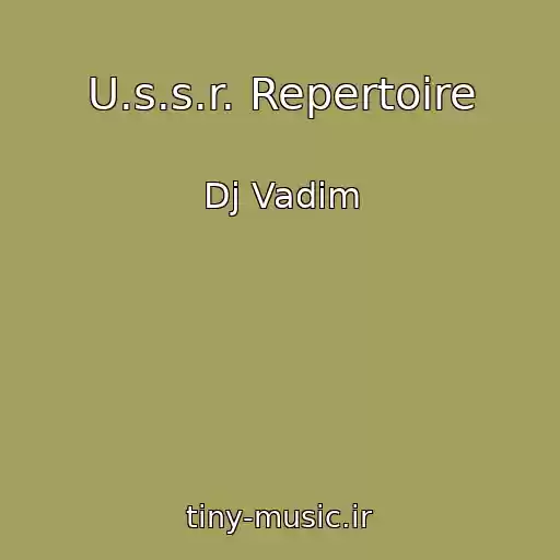 کاور آهنگ U.s.s.r. Repertoire از Dj Vadim