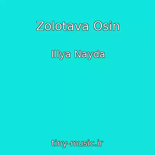 کاور آهنگ Zolotava Osіn از Іllya Nayda