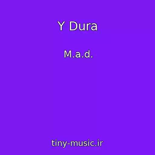 کاور آهنگ Y Dura از M.a.d.