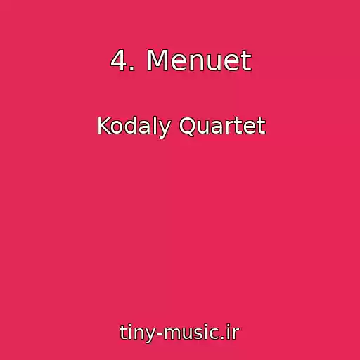 کاور آهنگ 4. Menuet از Kodaly Quartet