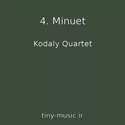 کاور آهنگ 4. Minuet از Kodaly Quartet