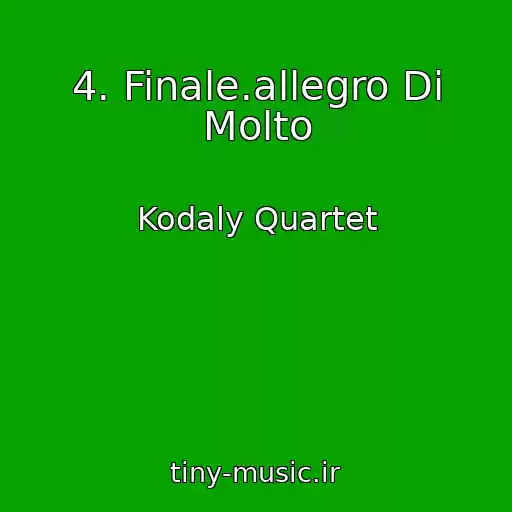 کاور آهنگ 4. Finale.allegro Di Molto از Kodaly Quartet