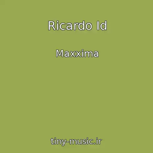 کاور آهنگ Ricardo Id از Maxxima