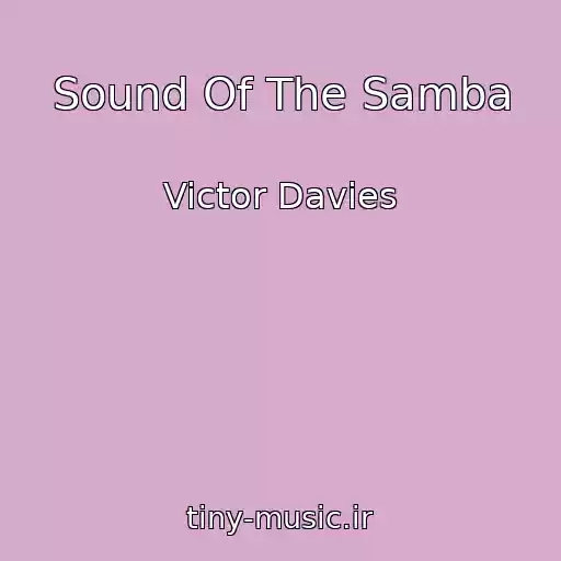 کاور آهنگ Sound Of The Samba از Victor Davies