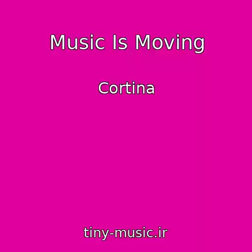 کاور آهنگ Music Is Moving از Cortina