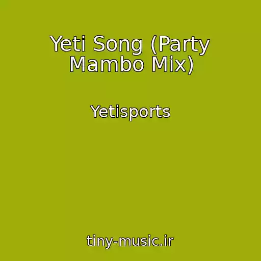 کاور آهنگ Yeti Song (Party Mambo Mix) از Yetisports