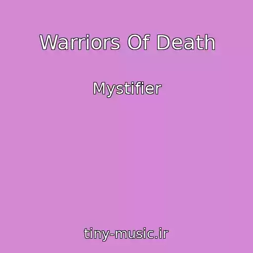 کاور آهنگ Warriors Of Death از Mystifier
