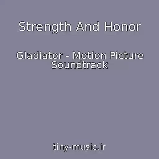 کاور آهنگ Strength And Honor از Gladiator - Motion Picture Soundtrack