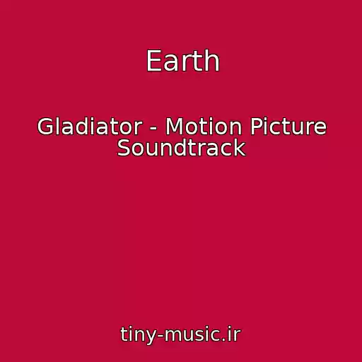 کاور آهنگ Earth از Gladiator - Motion Picture Soundtrack