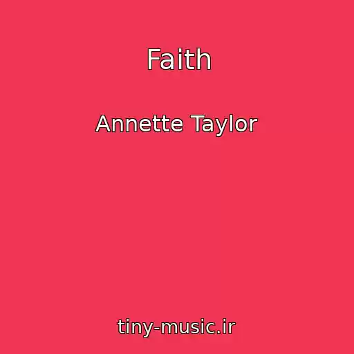 کاور آهنگ Faith از Annette Taylor