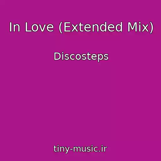 کاور آهنگ In Love (Extended Mix) از Discosteps