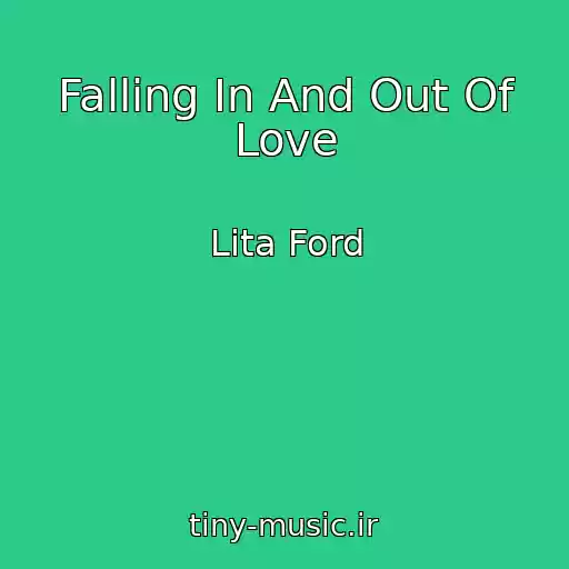 کاور آهنگ Falling In And Out Of Love از Lita Ford